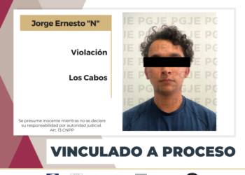 PRISIÓN PREVENTIVA PARA IMPUTADO POR VIOLACIÓN EN LOS CABOS
