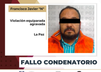 FRANCISCO JAVIER “N” ES DECLARADO CULPABLE DE VIOLACIÓN EQUIPARADA AGRAVADA