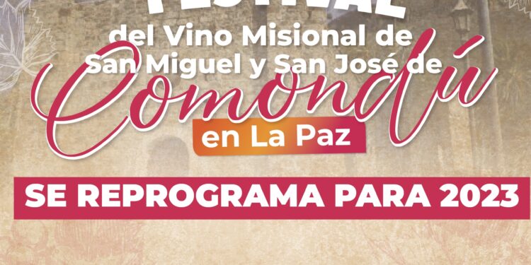 Reprograman Festival del Vino Misional de San José y San Miguel de Comondú en La Paz·