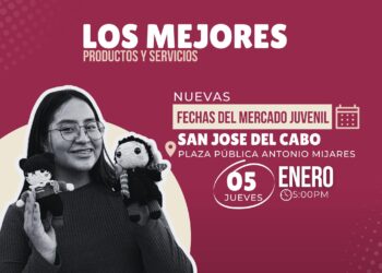 Asiste y conoce los productos que jóvenes de Los Cabos ofrecen a través del “Mercado Juvenil”