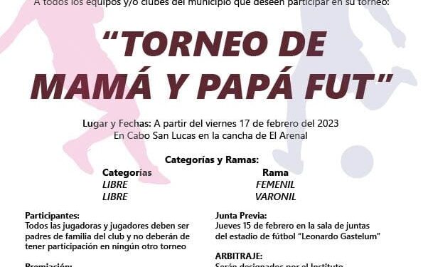 INDEM Los Cabos invita a participar en el “Torneo de Mamá y Papá Fut”