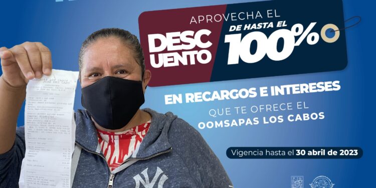 ¿Tienes tu recibo de agua vencido? Aprovecha los descuentos en recargos e intereses que te ofrece el OOMSAPAS Los Cabos