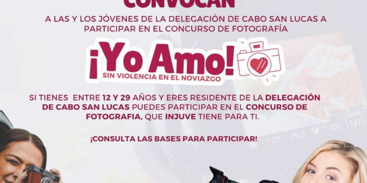 INJUVE Los Cabos invita a participar en el concurso de fotografía “Yo Amo, Sin Violencia en el Noviazgo”