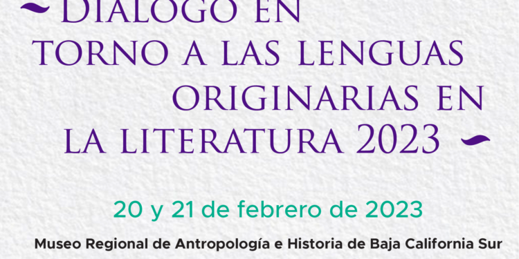 CONVOCAN A PARTICIPAR EN “DIÁLOGO EN TORNO A LAS LENGUAS ORIGINARIAS EN LA LITERATURA 2023”