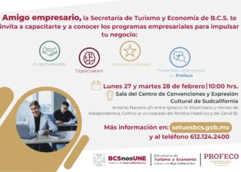 Invita SETUE a jornadas de información de programas para emprendendores y MiPyMes en La Paz