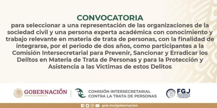 INVITAN A PARTICIPAR EN CONVOCATORIA PARA FORMAR PARTE DE LA COMISIÓN INTERSECRETARIAL DE TRATA