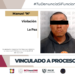 POR VIOLACIÓN QUEDA EN PRISIÓN PREVENTIVA