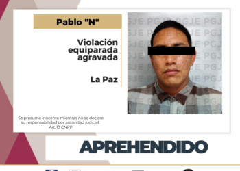 APREHENDE PGJE A PROBABLE RESPONSABLE DE VIOLACIÓN EQUIPARADA EN LA PAZ