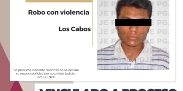 QUEDA EN PRISIÓN PREVENTIVA POR ROBO CON VIOLENCIA EN CABO SAN LUCAS