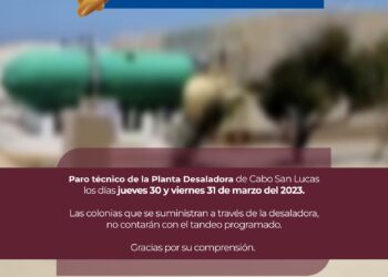 Se pospone paro técnico en la planta desaladora de Cabo San Lucas; será hasta el próximo 30 y 31 de marzo