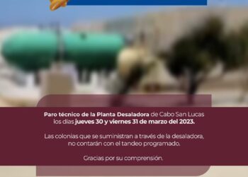 Este jueves 30 y viernes 31 de marzo habrá paro técnico por mantenimiento en la planta desaladora de Cabo San Lucas