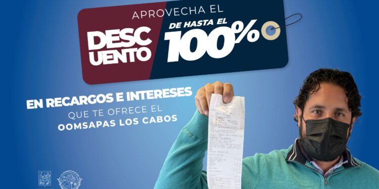 ¿Debes tu recibo de agua? Tienes hasta el 30 de abril para aprovechar los descuentos en recargos e intereses que te ofrece OOMSAPAS Los Cabos