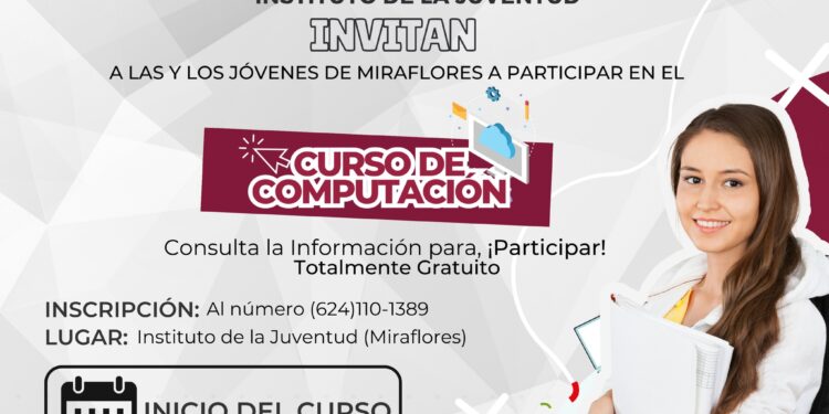 Si tienes de 12 a 29 años y eres de la Delegación de Miraflores, el INJUVE Los Cabos te invita a participar en el “Curso de Computación”