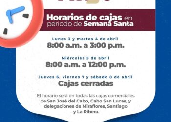 Esta Semana Santa, el OOMSAPAS Los Cabos cerrará cajas recaudadoras los días jueves, viernes y sábado&nbsp;