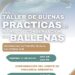 Turismo de Los Cabos invita al “2do Taller de Buenas Prácticas de Manejo y Conservación de Ballenas” a realizarse este 12 y 13 de mayo
