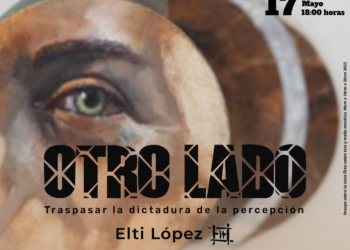 ISC INVITA A LA EXPOSICIÓN “OTRO LADO; TRASPASAR LA DICTADURA DE LA PERCEPCIÓN”