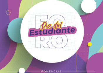 INVITAN A LAS JUVENTUDES A FORO DEL DÍA DEL ESTUDIANTE