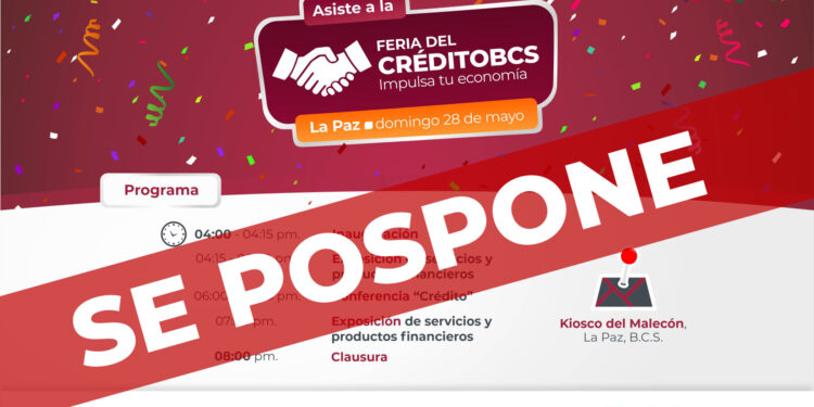 FERIA DEL CRÉDITO “IMPULSA TU ECONOMÍA” DE LA PAZ, SE POSPONE