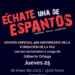 Invitan a la edición de mayo de “Échate una de espantos”