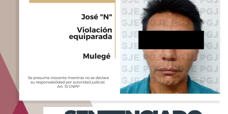 POR VIOLACIÓN EQUIPARADA OBTIENE PGJE 10 AÑOS DE PRISIÓN PARA SUJETO