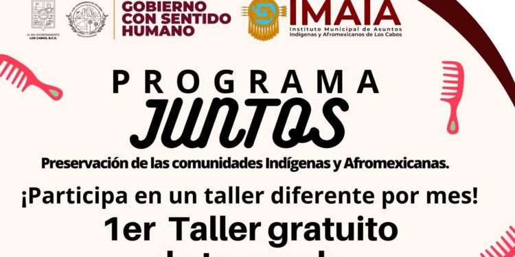 Por medio del Instituto Municipal de Asuntos Indígenas y Afromexicanos de Los Cabos (IMAIA) implementa el programa denominado Juntos, cuya finalidad es preservar las actividades artesanales que realizan los diferentes grupos asentados en Los Cabos