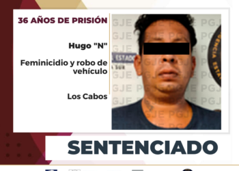 OBTIENE PGJE 36 AÑOS DE PRISIÓN PARA FEMINICIDA DE NAYELI “N” EN LOS CABOS
