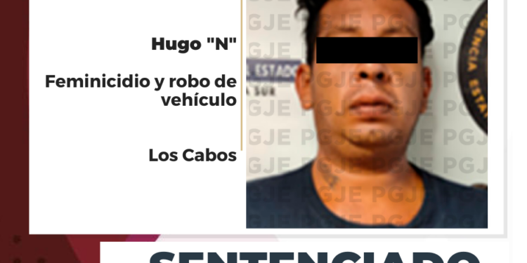OBTIENE PGJE 36 AÑOS DE PRISIÓN PARA FEMINICIDA DE NAYELI “N” EN LOS CABOS