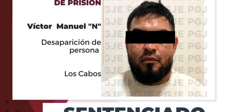 MÁS DE 20 AÑOS DE PRISIÓN OBTIENE&nbsp;PGJE PARA CULPABLE DE LA DESAPARICIÓN DE VALERÍA “N” EN LOS CABOS