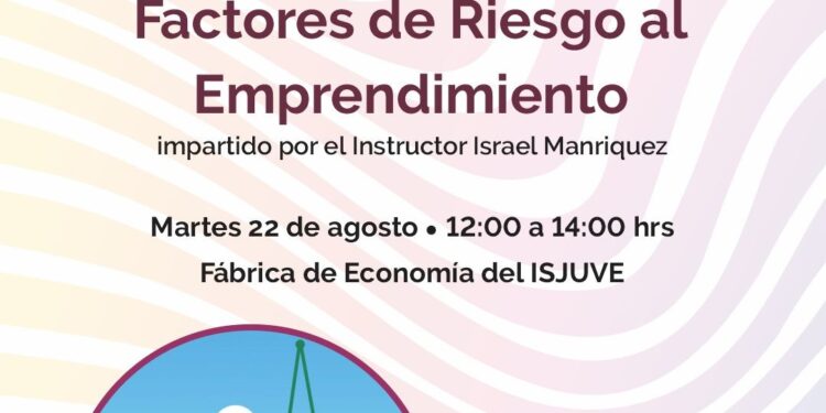 Impartirán curso “Factores de Riesgo al Emprendimiento” para jóvenes