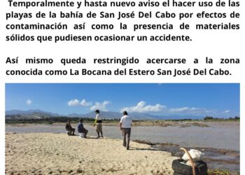 Queda restringido de manera temporal acercarse a la zona conocida como La Bocana del Estero San José del Cabo