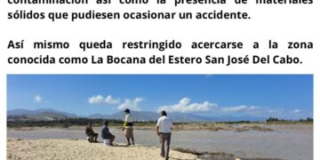 Queda restringido de manera temporal acercarse a la zona conocida como La Bocana del Estero San José del Cabo