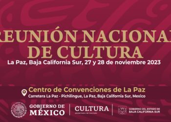 BCS SEDE DE REUNIÓN NACIONAL DE CULTURA 2023