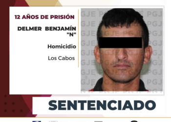   POR EL HOMICIDIO QUE COMETIÓ EN CABO SAN LUCAS OBTIENE PGJE SENTENCIA 12 DE AÑOS DE PRISIÓN PARA DELMER BENJAMÍN “N”