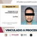 VINCULADO A PROCESO POR DOS CARGOS DE VIOLACIÓN A LA INTIMIDAD SEXUAL 