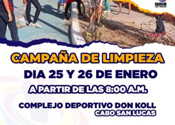 Se invita a la ciudadanía en general a sumarse a la jornada de aseo que se realizará en el complejo deportivo Don Koll, en Cabo San Lucas.