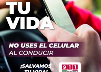‘’Cuida Tu Vida, No Uses el Celular al Conducir’’