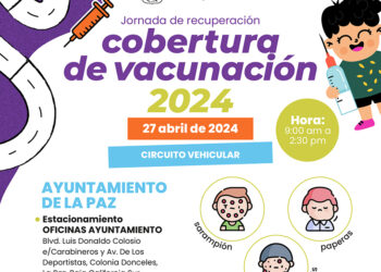 ESTE SÁBADO HABRÁ CIRCUITO VEHICULAR DE VACUNACIÓN INFANTIL EN EL AYUNTAMIENTO DE LA PAZ
