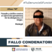 FALLO CONDENATORIO POR FRAUDE Y DELITO CONTRA EL EJERCICIO GARANTISTA DE LA ABOGACÍA Y EL LITIGIO