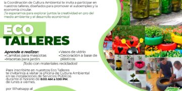 La Dirección General de Servicios Públicos invita a la población a participar en los eco talleres enfocados al uso creativo de material reciclado.