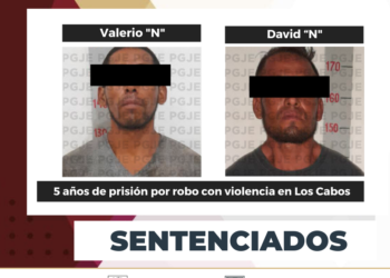 DOS SENTENCIAS DE 5 AÑOS 4 MESES EN PRISIÓN PARA CULPABLES DE ROBO CON VIOLENCIA OBTIENE PGJE EN LOS CABOS