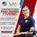 invitación a mamás, papás y quienes cuentan con la tutoría de personas con discapacidad para que acudan al conversatorio que dará inicio el día jueves 25 de julio de 09:00 a 11:00 mañana,