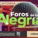 CONTINÚA ABIERTA LA CONVOCATORIA PARA EL PROGRAMA “FOROS DE LA ALEGRÍA”