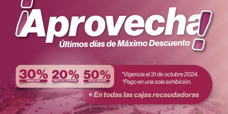Aprovecha los últimos días del 30% de descuento en el pago del predial 2025