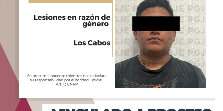 ES VINCULADO A PROCESO POR LESIONES EN RAZÓN DE GÉNERO EN LOS CABOS