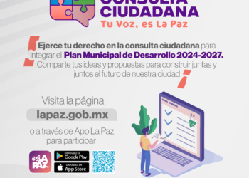 Invita Gobierno Municipal a participar en la Consulta Ciudadana “Tu voz, es La Paz”