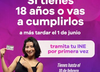 EL INE INVITA A LAS Y LOS JÓVENES A OBTENER SU CREDENCIAL PARA VOTAR POR PRIMERA VEZ