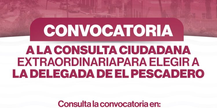 Convoca Ayuntamiento de La Paz a consulta ciudadana extraordinaria para elegir a Delegada de El Pescadero