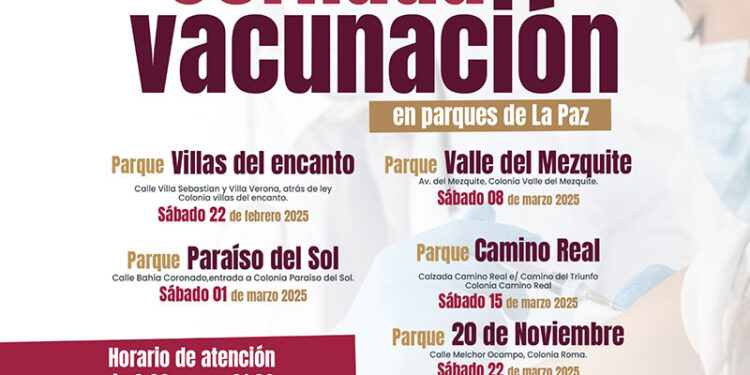 22 de febrero inician jornadas sabatinas de vacunación en espacios comunitarios de La Paz: SSA