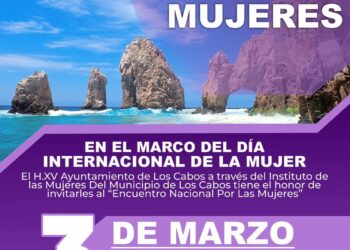 Será Los Cabos sede del primer Encuentro Nacional por las Mujeres; se realizará este 3 de marzo