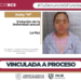 LOGRA PGJE VINCULACIÓN A PROCESO CONTRA KATTY “N” POR VIOLACIÓN A LA INTIMIDAD SEXUAL 